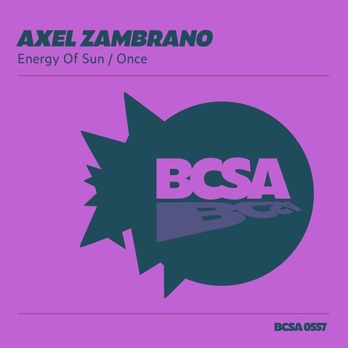 Axel Zambrano - Energy of Sun [BCSA0557]